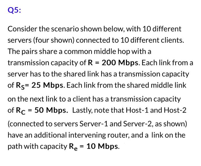 each with a transmission rate of 1Mbps, and a propagation delay of