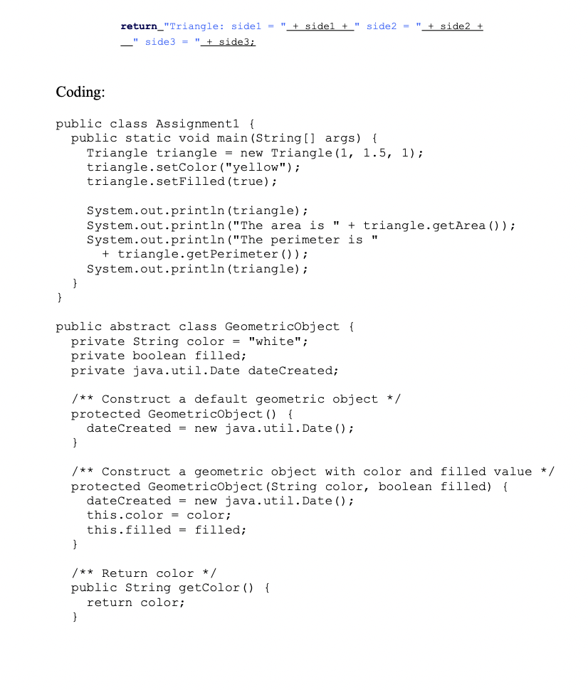Problem Description: Design a class named Triangle that extends GeometricObject. The class