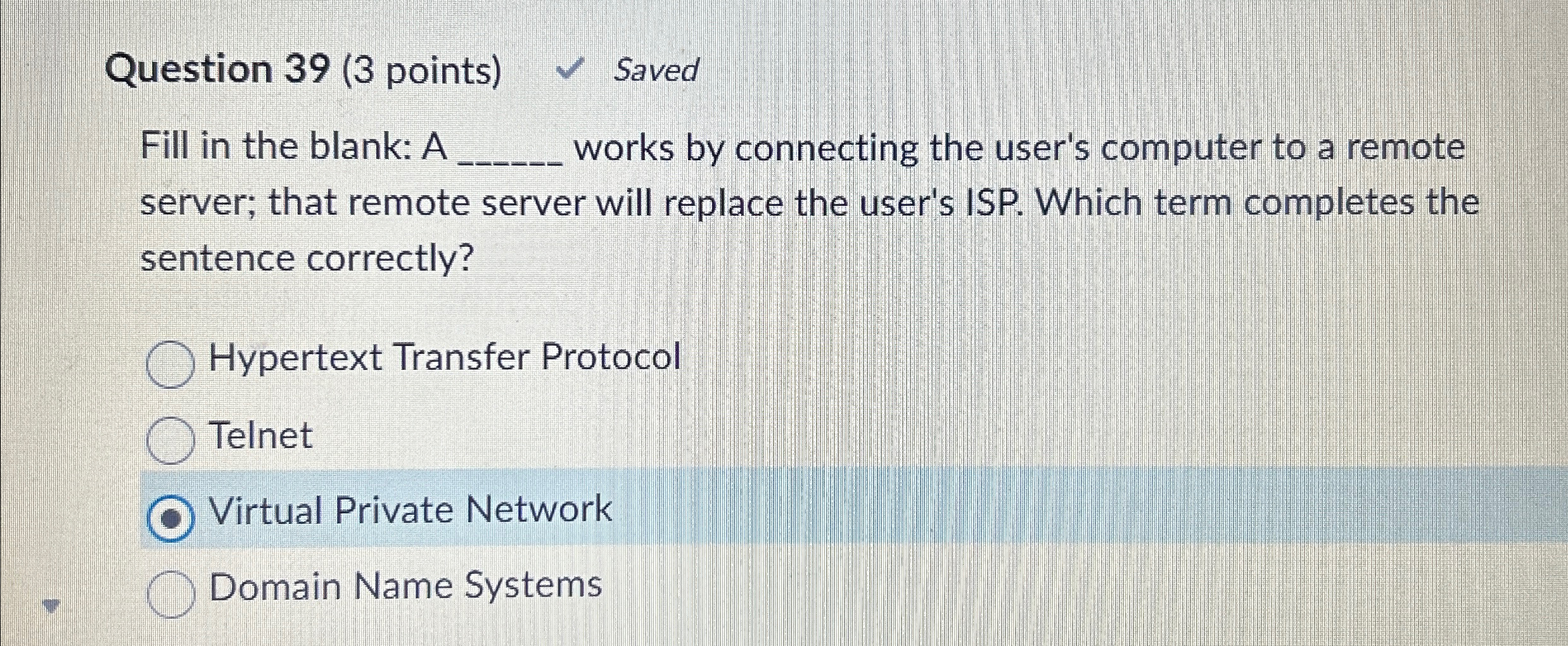  Question 39(3 points) Saved Fill in the blank: A q, works