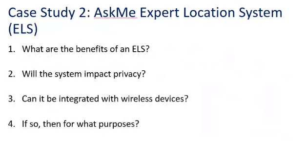  Case Study 2: AskMe Expert Location System (ELS) 1. What are
