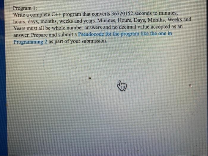 BASIC PROGAMMING i am not advanced please and thankyou Program 1: Write