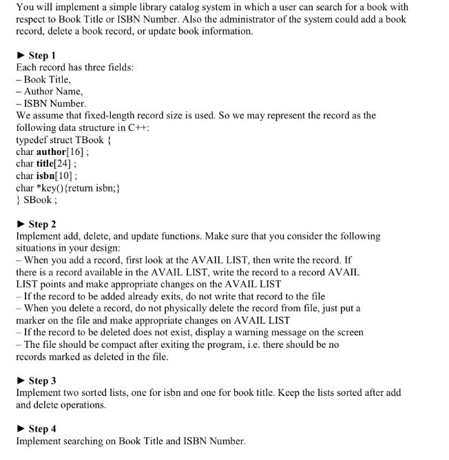  You will implement a simple library catalog system in which a