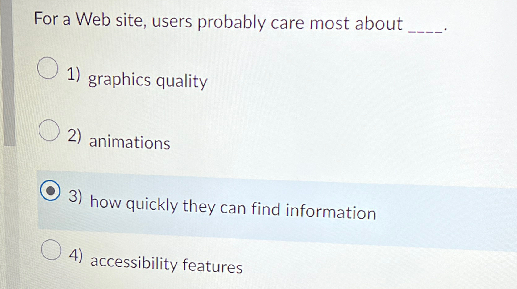  For a Web site, users probably care most about graphics quality