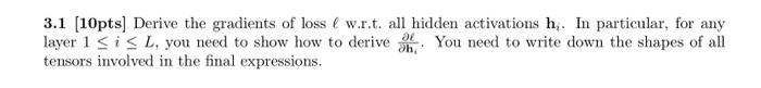 hidden layers as follows. hi=(Wihi1+bi)i=1,,L where the input data vector h0=xRD01 and