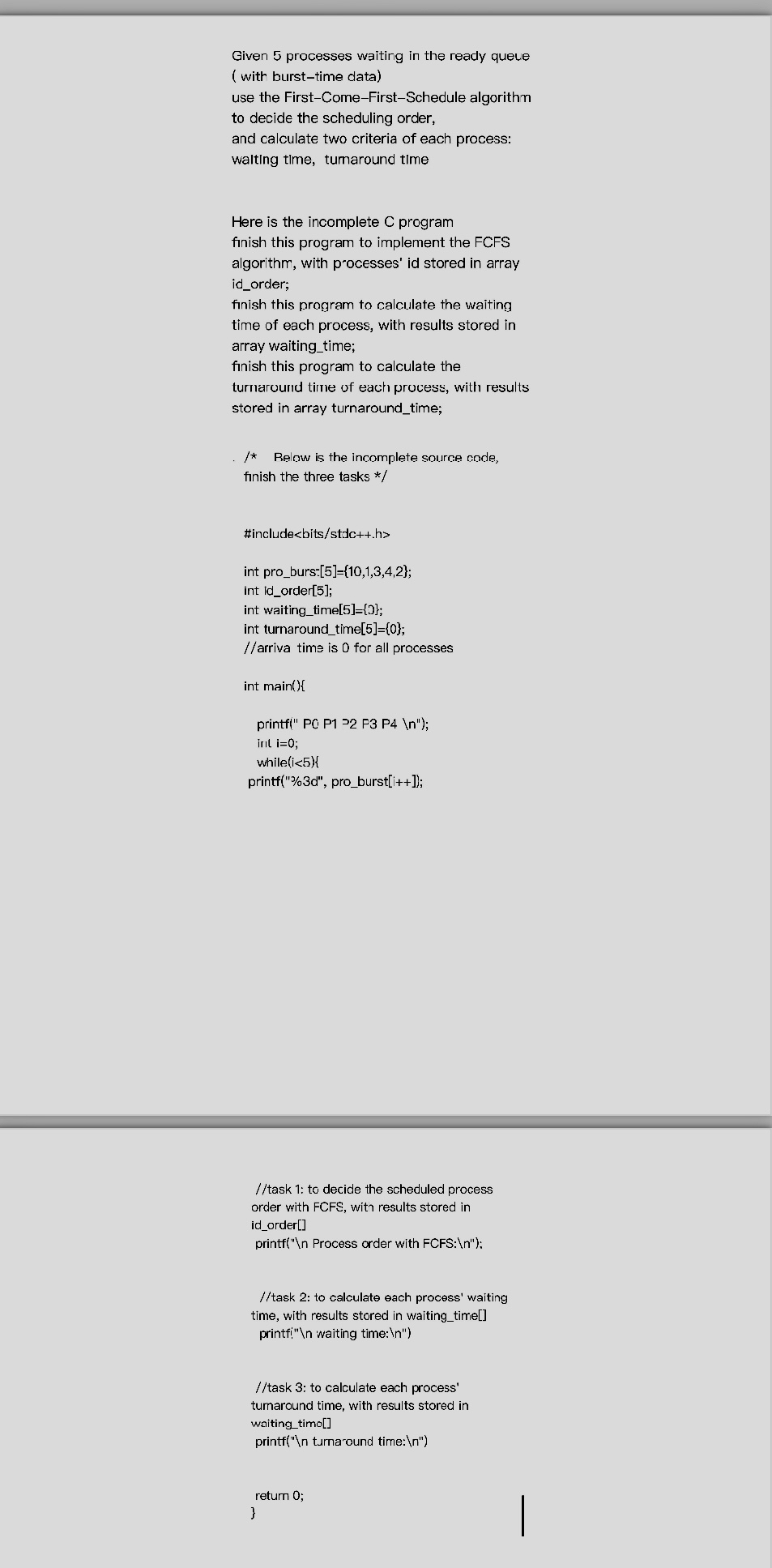  Given 5 processes waiting in the ready quece ( with burst-time