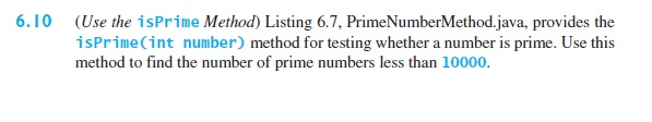 Intro to Java 10th edition 6.10 (Use the isPrime Method) Listing 6.7,