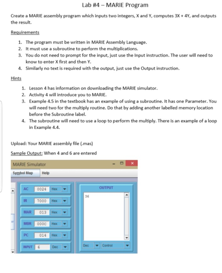  Lab #4-MARIE Program Create a MARIE assembly program which inputs two
