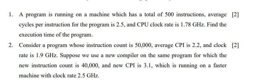  1. A program is running on a machine which has a