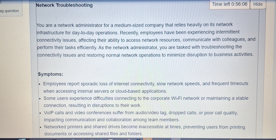  You are a network administrator for a medium-sized company that relies