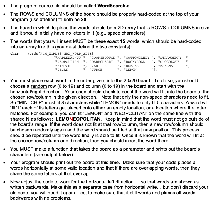  - The program source file should be called WordSearch.c - The