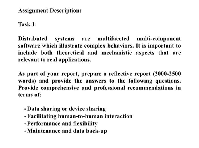 not less than 6,000 words Assignment Description: Task 1: Distributed systems are