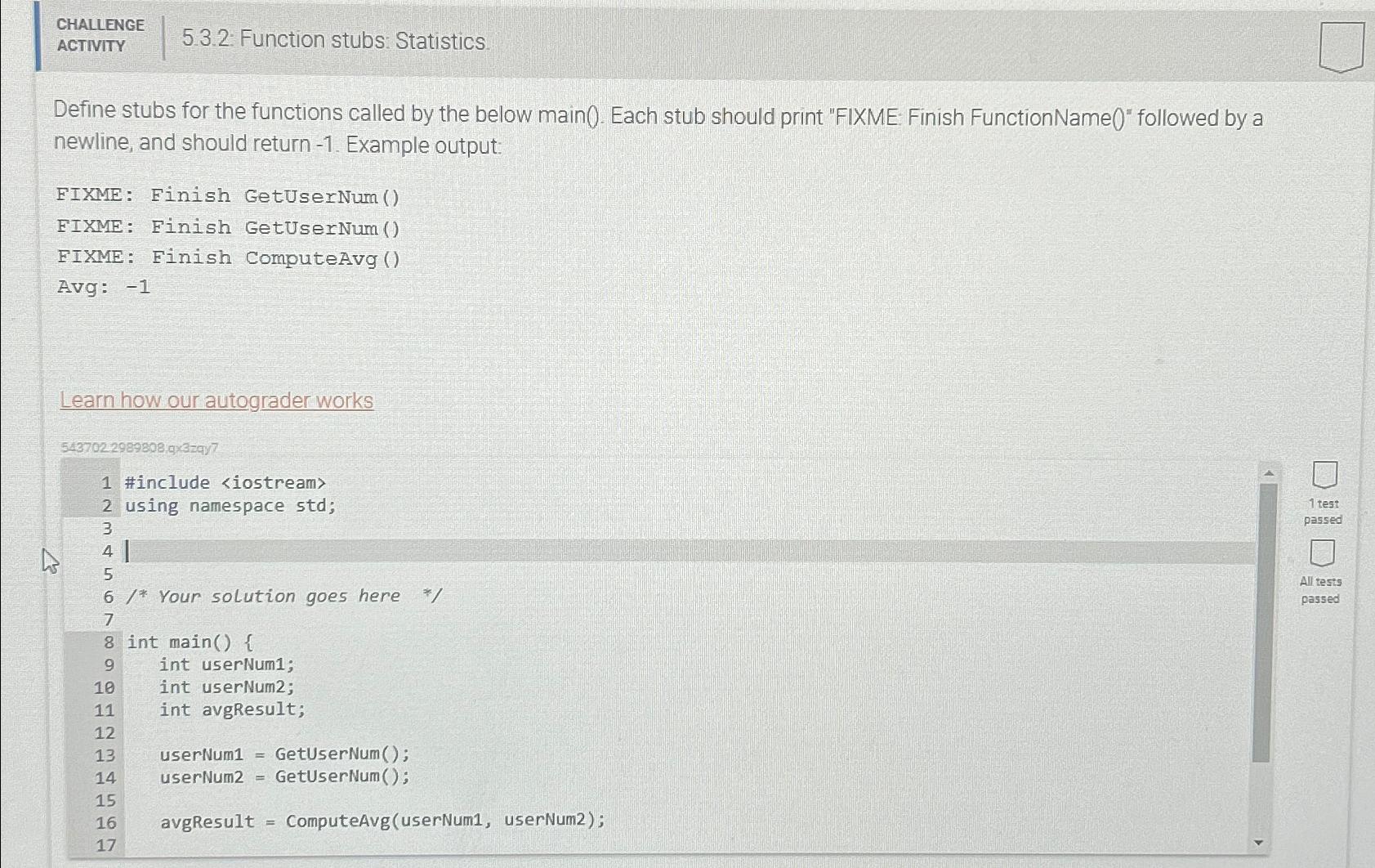  CHALLENGE ACTIVITY 5.3.2. Function stubs: Statistics Define stubs for the functions