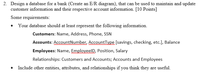  2. Design a database for a bank (Create an E/R diagram),