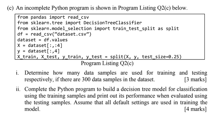 Q2 c (c) An incomplete Python program is shown in Program Listing