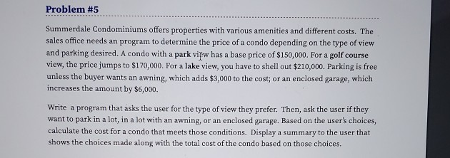  this need to be in ruby Problem #5 Summerdale Condominiums offers