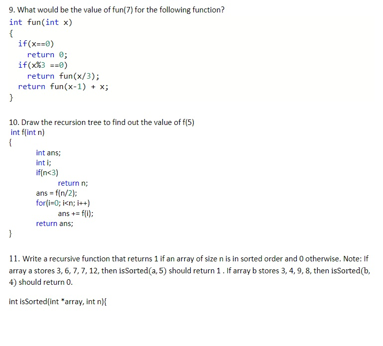 Computer Science I Exercise: Recursion: 9. What would be the value of