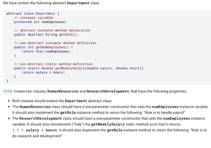 Java We have written the following abstract Department class abstract class Department