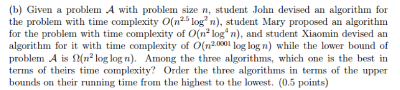  Given a problem A with problem size n, student John devised
