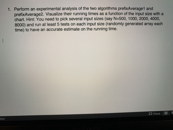 Need help with this homework question in JAVA. 1. Perform an experimental