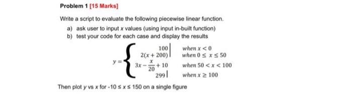  use matlab step by step with explanation please Write a script