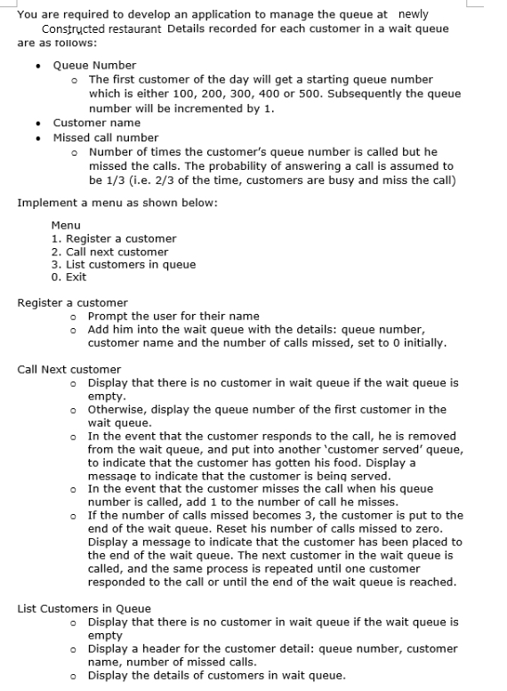Language used: python 3 You are required to develop an application to