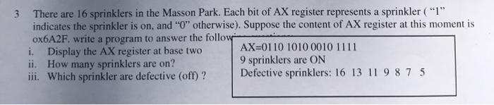  Please help! Write in Assembly code. 3 There are 16 sprinklers