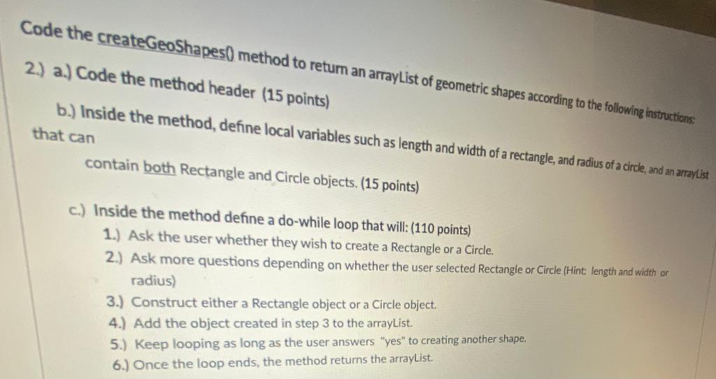  Code the createGeoShapes 0 method to retum an arraylist of geometric