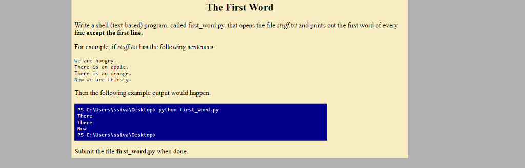  The First Word Write a shell (text-based) program, called first word