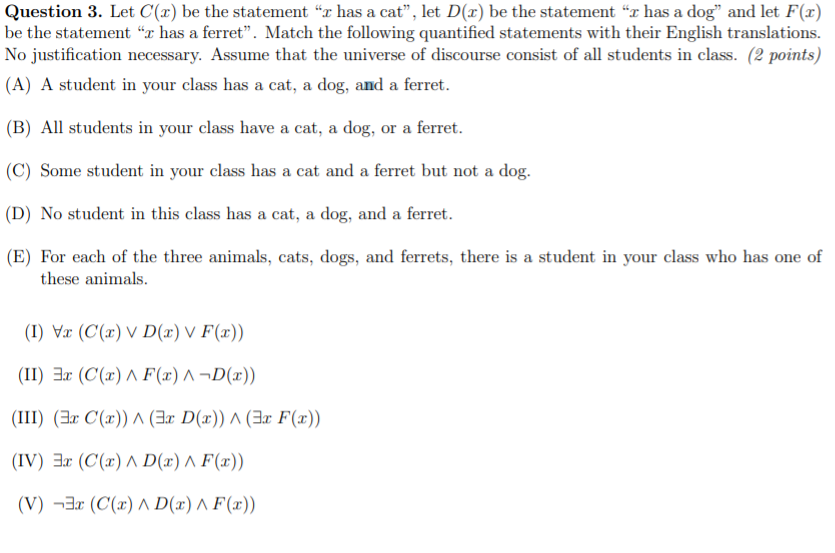  Question 3. Let C() be the statement "r has a cat",