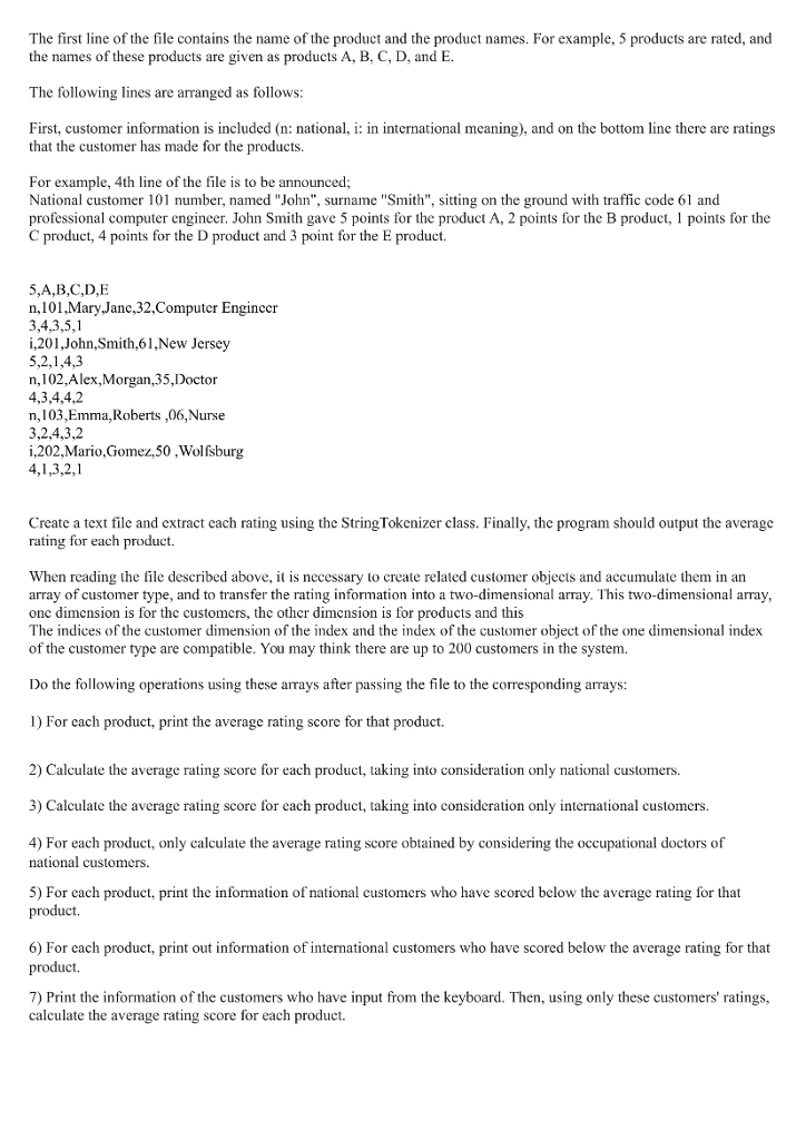 will be created using inheritance to represent clients The "Customer" class should