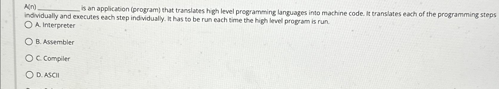  A(n) is an application (program) that translates high level programming languages