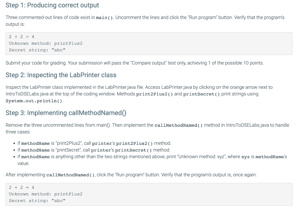  Step 1: Producing correct output Three commented-out lines of code exist