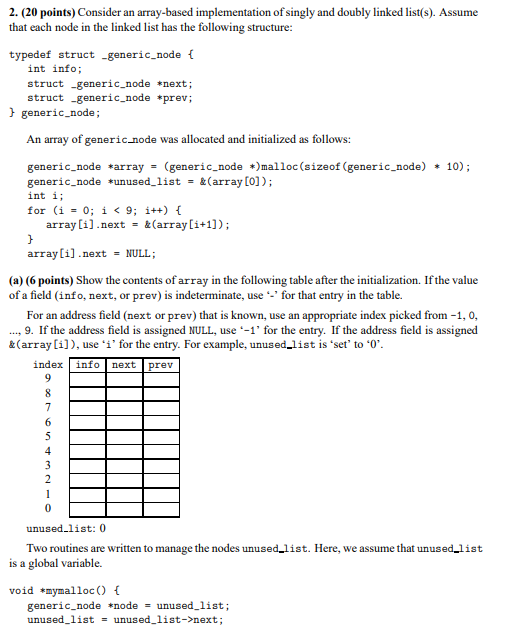  2. (20 points) Consider an array-based implementation of singly and doubly