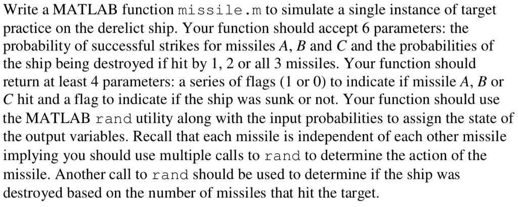 What more information do you need? Write a MATLAB function missile.m
