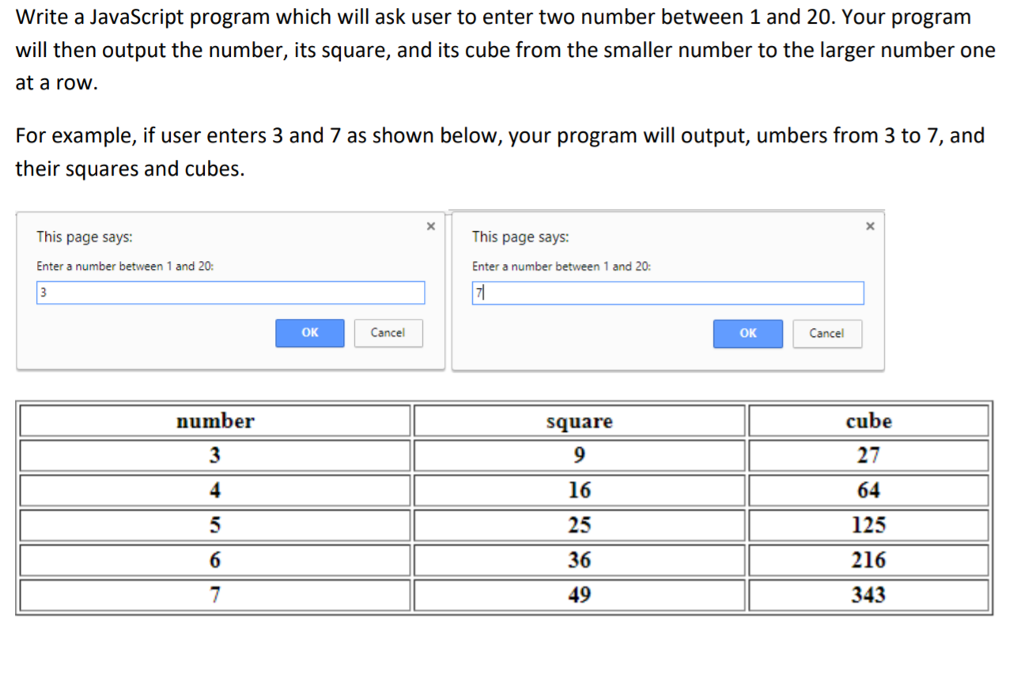  Write a JavaScript program which will ask user to enter two