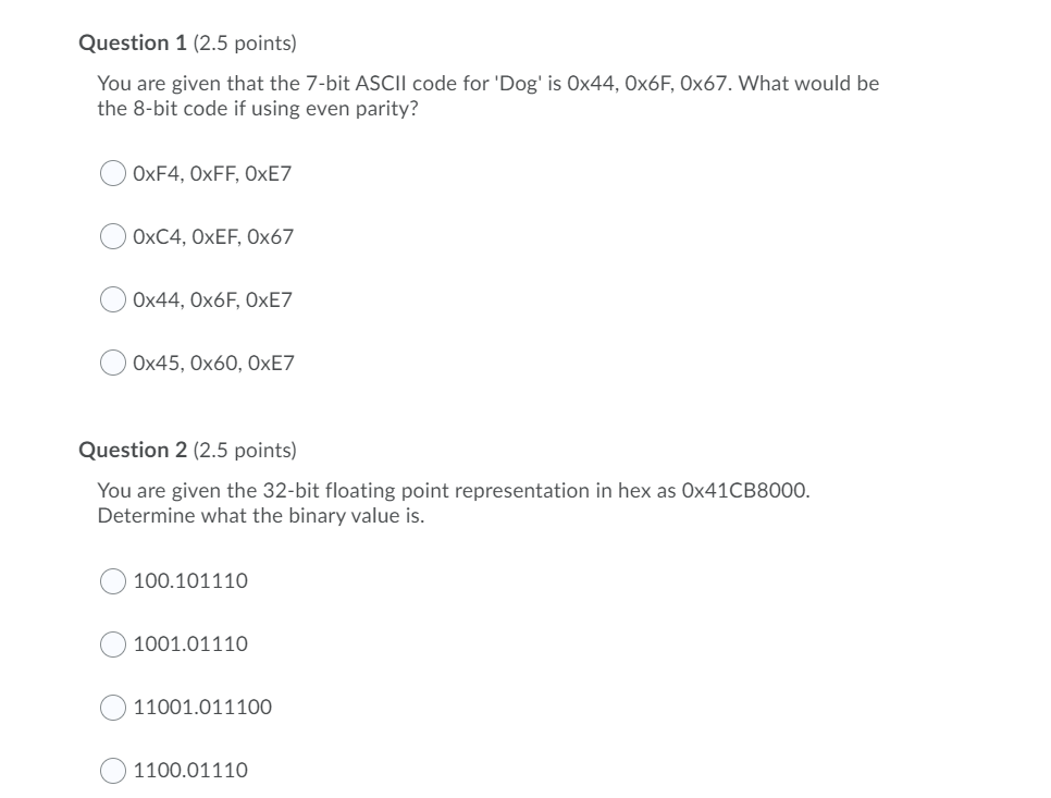 ANSWER BOTH PLEASE Question 1 (2.5 points) You are given that