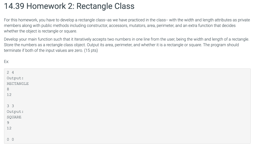  IN C++ 14.39 Homework 2: Rectangle Class For this homework, you