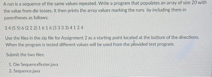  A run is a sequence of the same values repeated. Write