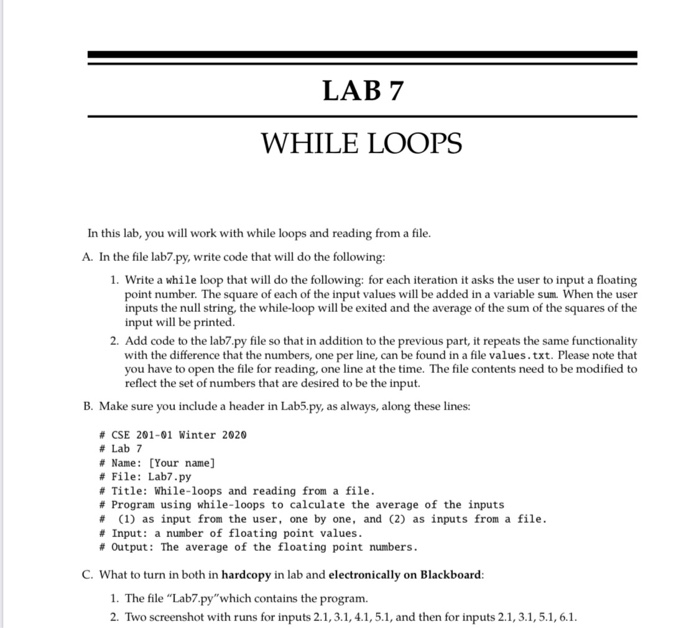  LAB 7 WHILE LOOPS In this lab, you will work with