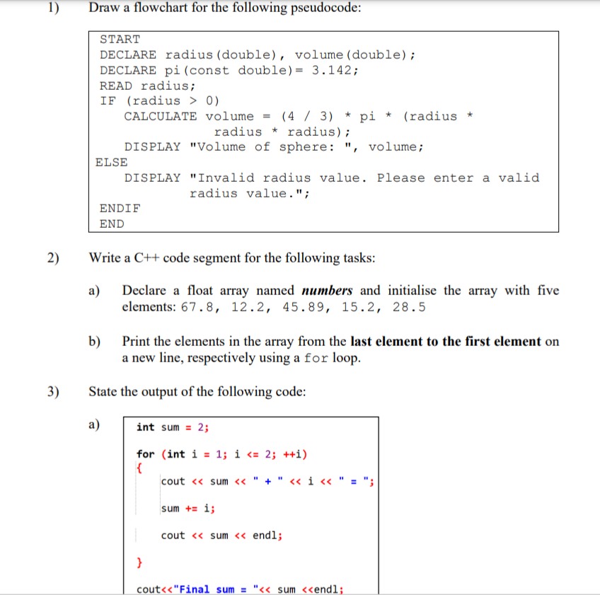  START DECLARE radius (double), volume (double); DECLARE pi (const double) =