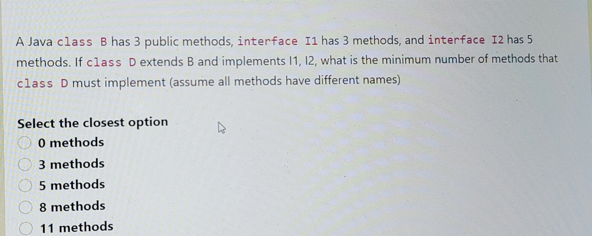  A Java class B has 3 public methods, interface I1 has