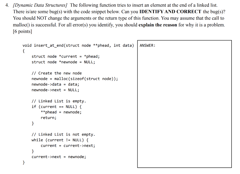  4. [Dynamic Data Structures] The following function tries to insert an
