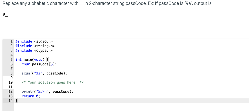  Replace any alphabetic character with' 'in 2-character string passCode. Ex: If