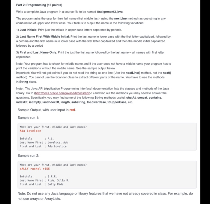  Part 2: Programming (15 points) Write a complete Java program in