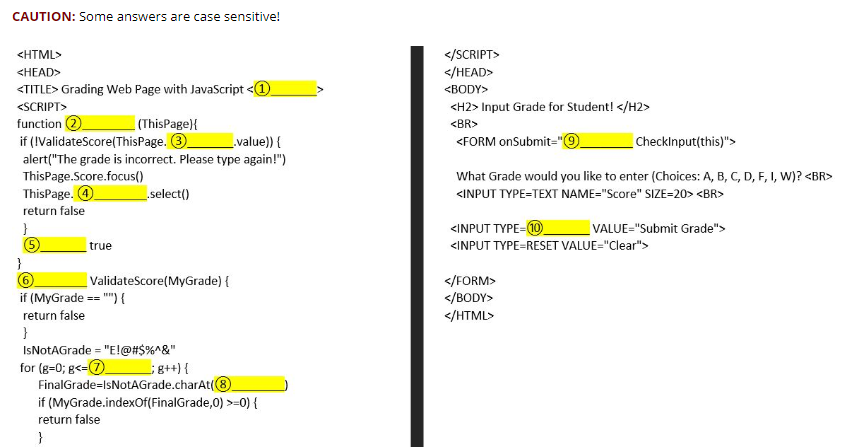  CAUTION: Some answers are case sensitive! Grading Web Page with JavaScript