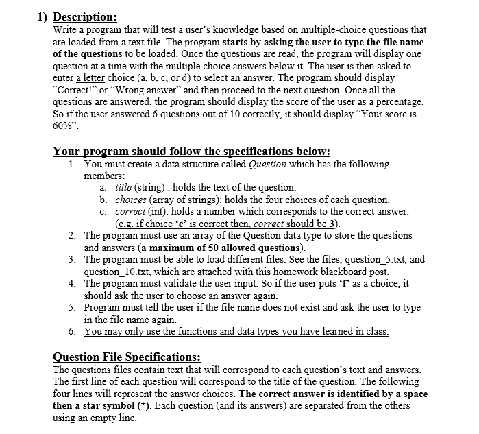  1) Description: Write a program that will test a user's knowledge