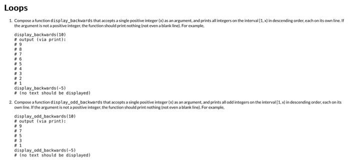 please 1. Compose a function display_backwards that accepts a single positive integer