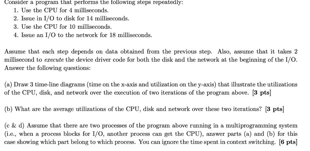 Please Solve these Problems Consider a program that performs the following steps