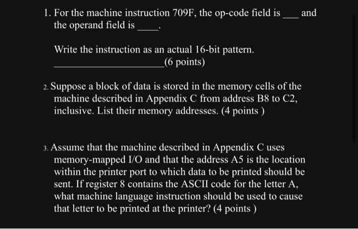 1-4 1. For the machine instruction 709F, the op-code field is and