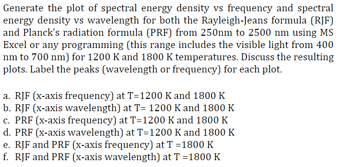  Show your code in excel or wolfram mathematica only Generate the